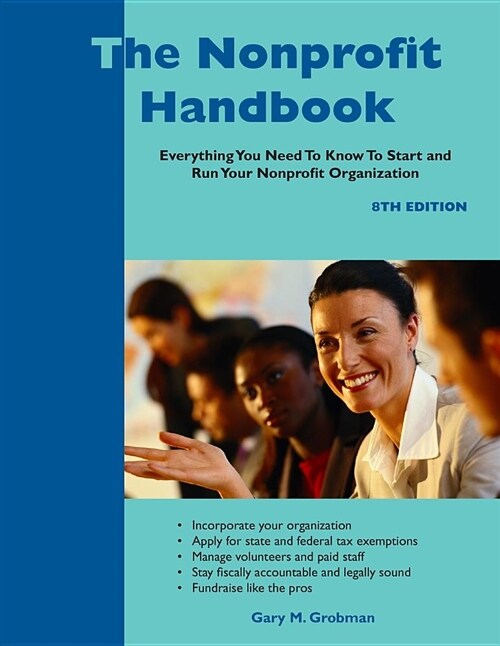 The Nonprofit Handbook: Everything You Need to Know to Start and Run Your Nonprofit Organization (Paperback)