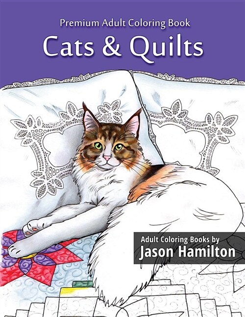 Cats & Quilts: Adult Coloring Book (Paperback)