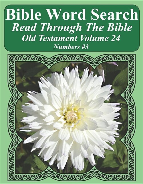 Bible Word Search Read Through the Bible Old Testament Volume 24: Numbers #3 Extra Large Print (Paperback)