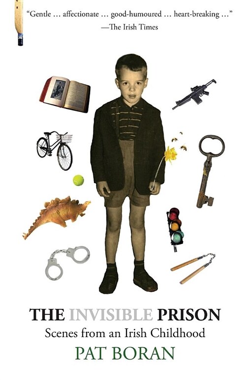 The Invisible Prison: Scenes from an Irish Childhood (Paperback)