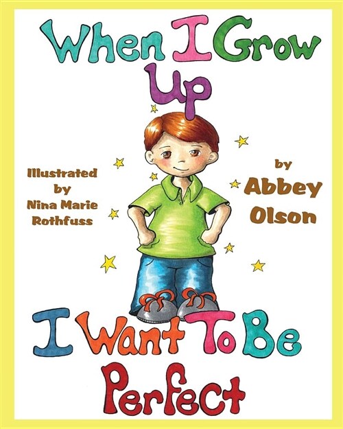 When I Grow Up I Want to Be Perfect (Paperback)