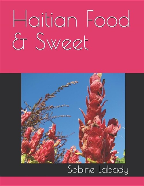 Haitian Food & Sweet (Paperback)