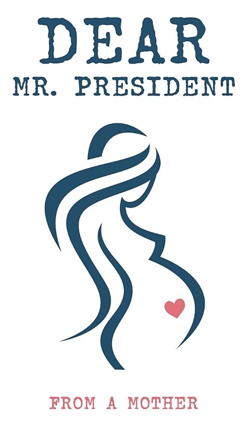 Dear Mr. President (Hardcover)