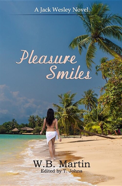 Pleasure Smiles: A Jack Wesley Novel (Paperback)