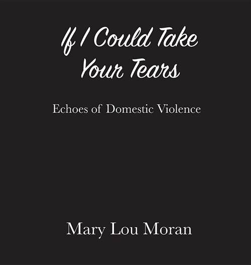 If I Could Take Your Tears (Hardcover)