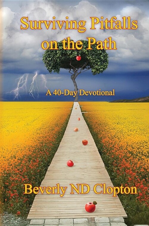 Surviving Pitfalls on the Path: A 40-Day Devotional for Everyday Believers (Paperback)