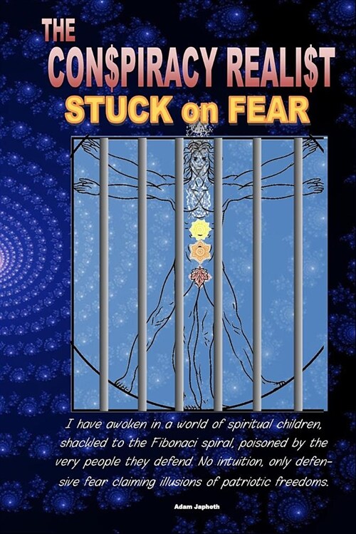 The Conspiracy Realist: Stuck on Fear (Paperback)