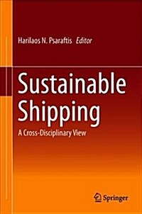 Sustainable Shipping: A Cross-Disciplinary View (Hardcover, 2019)