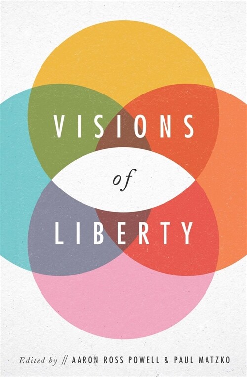 Visions of Liberty (Paperback)