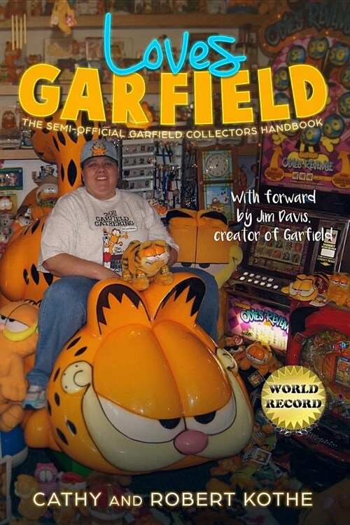 Loves Garfield: The Semi-Official Garfield Collectors Handbook (Paperback)