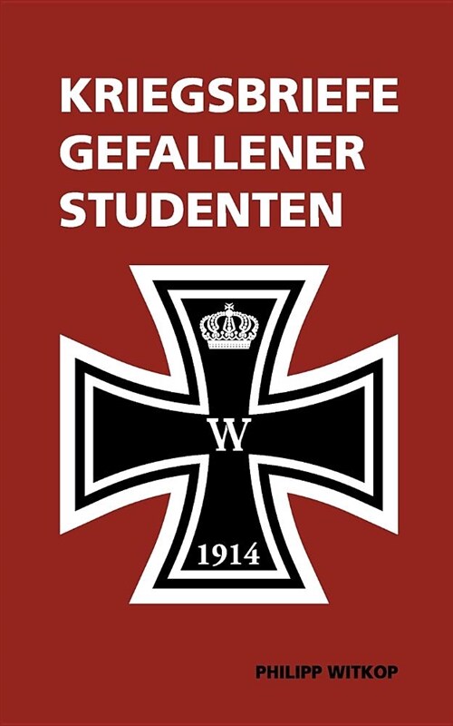 Kriegsbriefe Gefallener Studenten (Paperback)