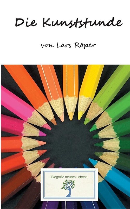 Die Kunststunde (Paperback)