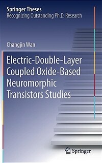 Electric-double-layer coupled oxide-based neuromorphic transistors studies