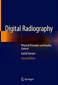 Digital Radiography: Physical Principles and Quality Control (Hardcover, 2, 2019)