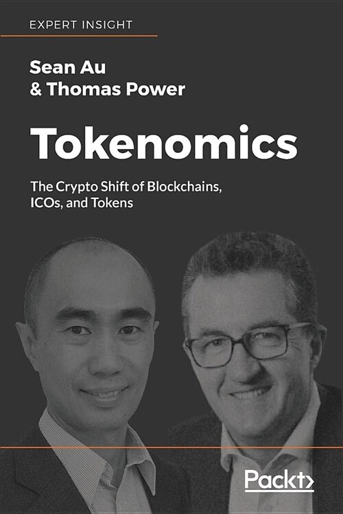 Tokenomics : The Crypto Shift of Blockchains, ICOs, and Tokens (Paperback)