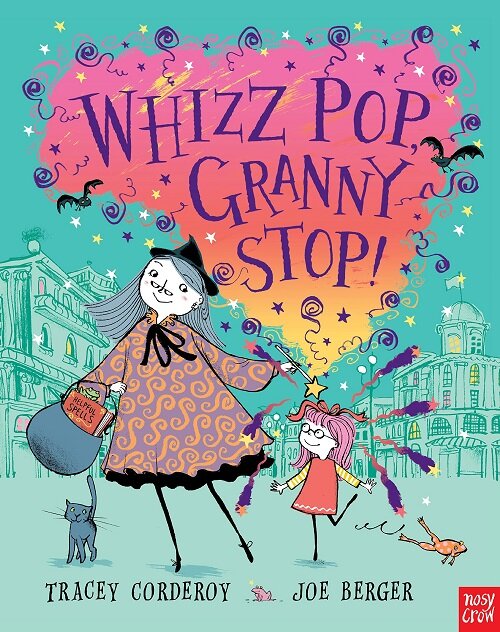 Whizz! Pop! Granny, Stop! (Paperback)