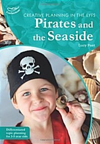 Creative Planning in the Early Years: Pirates and Seaside (Paperback)