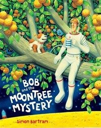 Bob and the Moon Tree Mystery (Hardcover)