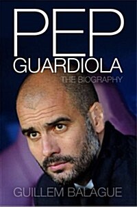 Pep Guardiola (Hardcover)