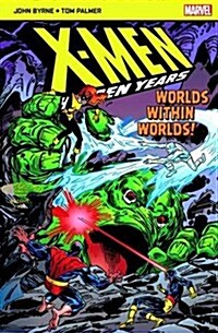 X-Men The Hidden Years; Worlds within Worlds (Paperback)