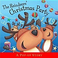 The Reindeers Christmas Party : Pop-up Stories (Hardcover)