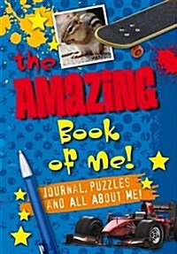 Amazing Book of Me Boys : Journal, Diary, Quizzes, All About Me! (Hardcover)