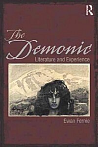 The Demonic : Literature and Experience (Paperback)