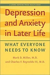 Depression and Anxiety in Later Life: What Everyone Needs to Know (Paperback)