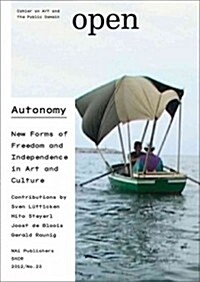 Autonomy: New Forms of Freedom and Independence in Art and Culture (Paperback)