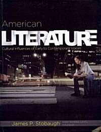 American Literature (Student): Cultural Influences of Early to Contemporary Voices (Paperback)