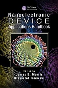 Nanoelectronic Device Applications Handbook (Hardcover)