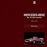 Mercedes-Benz SL : R129-Series 1989 to 2001 (Hardcover)