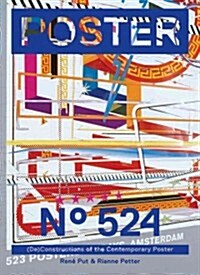 Poster No. 524: The Deconstruction of the Contemporary Poster (Paperback)