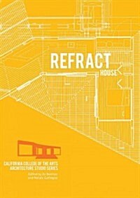 Refract House (Hardcover)