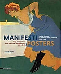 Posters: Irony, Imagination and Eroticism in Advertising 1895-1960 (Hardcover)