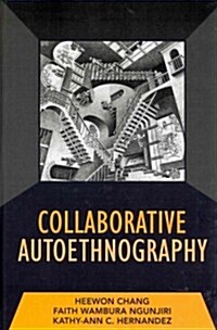 Collaborative Autoethnography (Hardcover)