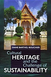 Cultural Heritage and the Challenge of Sustainability (Paperback)