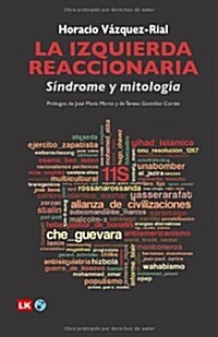 La izquierda reaccionaria/ The reactionary left (Paperback)