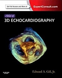 Atlas of 3D Echocardiography : Expert Consult - Online and Print (Hardcover)