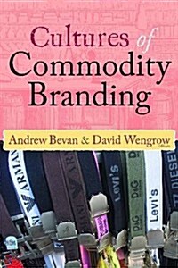 Cultures of Commodity Branding (Paperback)