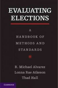 Evaluating elections : a handbook of methods and standards