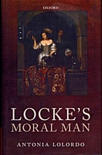 Lockes Moral Man (Hardcover)