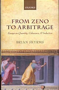 From Zeno to Arbitrage : Essays on Quantity, Coherence, and Induction (Hardcover)