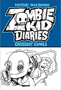 Zombie Kid Diaries Volume 2: Grossery Games (Paperback)