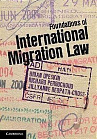 Foundations of International Migration Law (Hardcover)