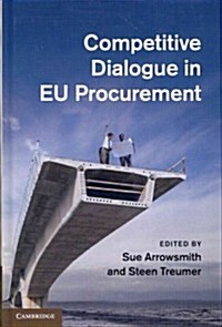 Competitive Dialogue in Eu Procurement (Hardcover)