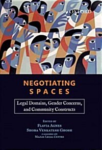 Negotiating Spaces: Legal Domains, Gender Concerns, and Community Constructs (Hardcover)