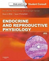 Endocrine and Reproductive Physiology with Access Code (Paperback, 4)
