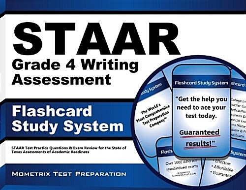 Staar Grade 4 Writing Assessment Flashcard Study System: Staar Test Practice Questions & Exam Review for the State of Texas Assessments of Academic Re (Other)