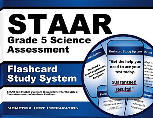 Staar Grade 5 Science Assessment Flashcard Study System: Staar Test Practice Questions & Exam Review for the State of Texas Assessments of Academic Re (Other)